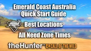 Emerald Coast Australia Quick Start Guide - theHunter Call Of The Wild