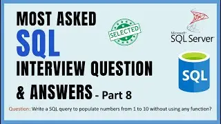 SQL Interview Questions & Answers |  Part 8 | Populate numbers from 1 to 10 without any function