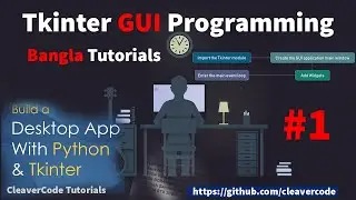 Start with python Tkinter | Bangla tutorials | GUI programming