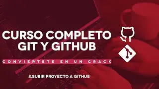 8 COMO SUBIR PROYECTO A GITHUB CON GIT USANDO CLAVE SSH