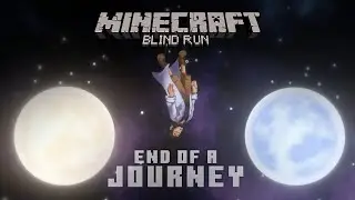 “End of a Journey” | Minecraft Blind-Run Ending 2