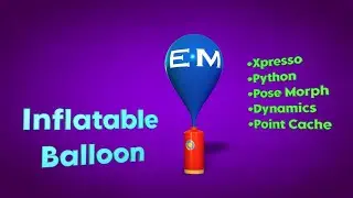 Cinema 4D Multi-Tech Tutorial 6: (Xpresso, Python, Dynamics) - Inflatable Balloon