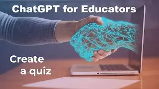 ChatGPT for teachers: create a quiz