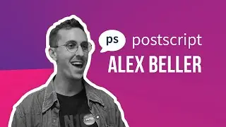 Entrepreneur Spotlight - Postscript's Alex Beller
