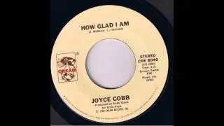 Joyce Cobb - How Glad I Am