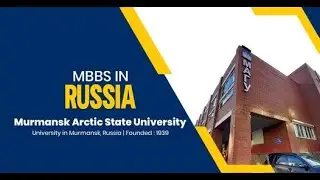 Study MBBS In Russia @ Murmansk State Medical University