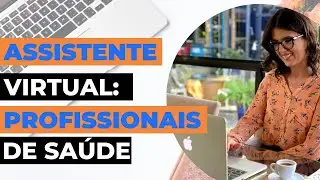 Assistente virtual para Profissionais de saúde e ferramentas mais usadas