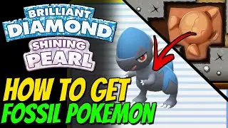 How to get FOSSIL POKEMON in Pokemon Brilliant Diamond and Shining Pearl