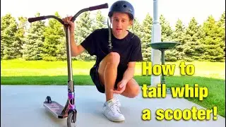 How to tail whip a scooter!
