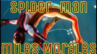 Marvel Человек Паук Майлз Моралис 2020.Прохождение начетого.