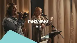 Studio Session - Ish - Hebrews
