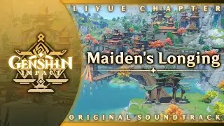 Maiden's Longing | Genshin Impact Original Soundtrack: Liyue Chapter