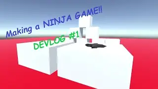 Making a NINJA GAME!! Devlog #1