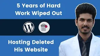 Save Your WordPress Website | Hosting Deleted His Website