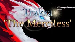 Traksa 'The Merciless' (A Long 87 Short Story) #ProjectOdyssey