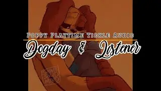 ~Poor Ticklish Puppy~ {Poppy Playtime Chapter 3} {Dogday & Listener} {2k Sub Special Pt2}