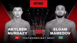 WTKF Эльгам Мамедов (Азербайджан) vs Акылбек уулу Нургазы (Киргизия)