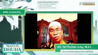 Spesial Ramadhan 1443H #MajelisDhuha 30 - KH. Tali Thullab, S.Ag., M.S.I.
