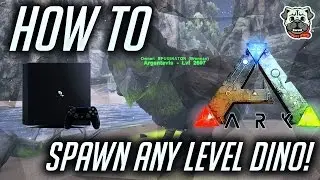 ARK PS4 - How to Spawn Custom Level Dino, Tame, and Max out!