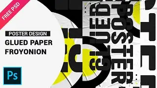 How to Create Glued Paper Poster Froyonion - Tutorial Photoshop CC 2020