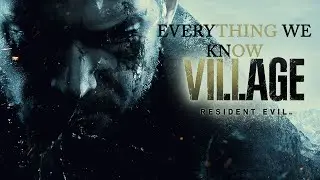 Everything We know about Resident Evil Village