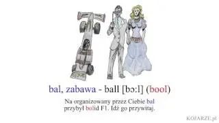 bal, zabawa - ball [bɔ:l] (bool) - bal, zabawa po angielsku