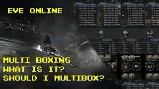 Eve Online Topic: Multiboxing