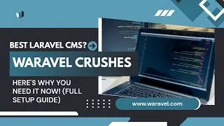 🚀 Best Laravel CMS in 2026? Waravel DOMINATES – Here's Why You Need It NOW! (Full Setup Guide)