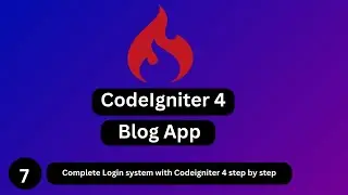 #7 Complete CodeIgniter 4 Login System | Custom User Authentication Tutorial (Step-by-Step)