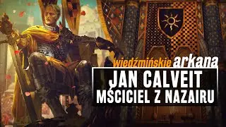 Kim jest JAN CALVEIT? Historia cesarza NILFGAARDU!