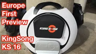 First Europe KingSong KS 16 Preview