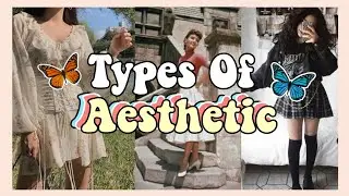 Types Of Aesthetics Part 3 (dark academia, bohemian etc)