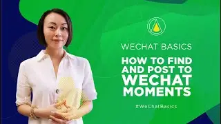 How to Find and Post to WeChat Moments