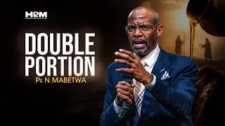 Double Portion | Ps N Mabetwa | 31 May 2026