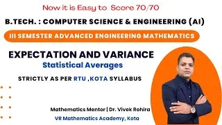 Expectation or Mean and Variance | Statistical Averages | B.Tech. CS | RTU 2023