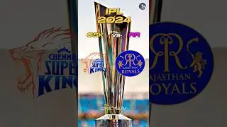 CSK vs RR in IPL 2024 