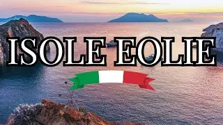 AEOLIAN ISLANDS: WHAT TO SEE, WHAT TO DO, AND WHAT TO EAT