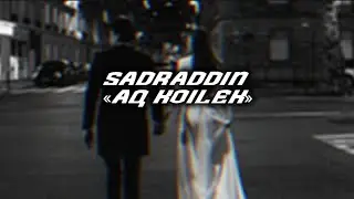 Садраддин/ақ көйлек/караоке/aq koilek/Sadraddin♡