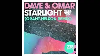 Dave & Omar - Starlight (Grant Nelson Mix)