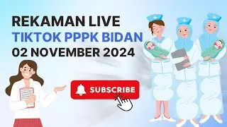 REKAMAN LIVE TIKTOK PPPK BIDAN 2 NOVEMBER 2024