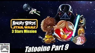 Angry Birds Star Wars: Tatooine 3 Star Mission Part 9