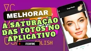 COMO AJUSTAR A SATURAÇÃO DE FOTOS NO APLICATIVO POLISH