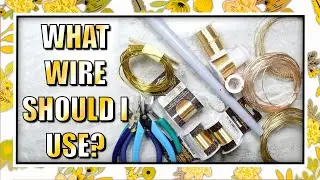 What Wire Should I Use For Wire Wrapping? | Whats The Best Wire To Use? | Ultimate Wire Video |