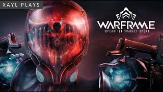 Xayl Plays: Warframe: Scarlet Spear (inc. rant)