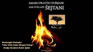 Romano Dersi "Sar Ovelape Sejtani" Kosovsko Romani Chib