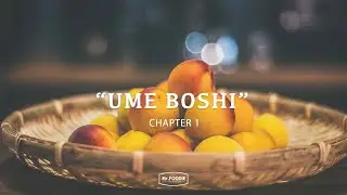 梅干しの漬け方 Chapter 1 / Home made 