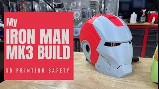 My Iron Man Mk3 Build - 3D Printing Safety