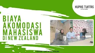 KUPAS TUNTAS #6: AKOMODASI MAHASISWA DI WELLINGTON, NEW ZEALAND