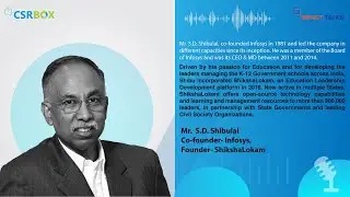 Education Leader Series |  Mr. S. D. Shibulal, Founder-ShikshaLokam, Co-Founder- Infosys