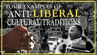 Anti-Liberal Cultural Traditions and Practices